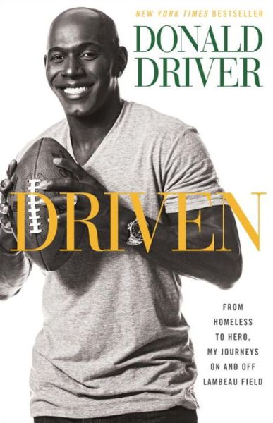 Cover for Donald Driver · Driven: From Homeless to Hero, My Journeys On and Off Lambeau Field (Taschenbuch) (2014)