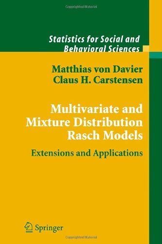 Multivariate and Mixture Distribution Rasch Models: Extensions and Applications - Statistics for Social and Behavioral Sciences - Matthias Davier - Livros - Springer-Verlag New York Inc. - 9780387329161 - 15 de dezembro de 2006