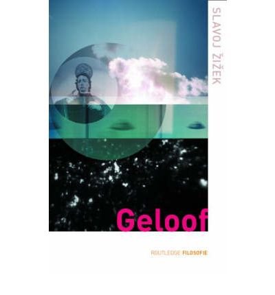 Geloof - Routledge filosofie - Slavoj Zizek - Bøger - Taylor & Francis Ltd - 9780415282161 - 21. marts 2002