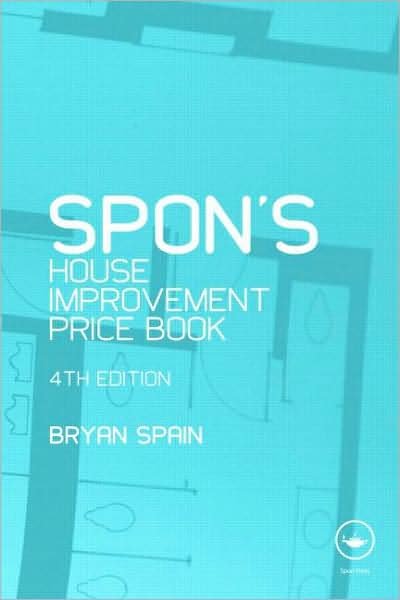 Cover for Bryan Spain · Spon's House Improvement Price Book - Spon's Price Books (Paperback Book) (2009)