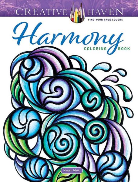 Cover for Miryam Adatto · Creative Haven Harmony Coloring Book (Paperback Book) (2024)