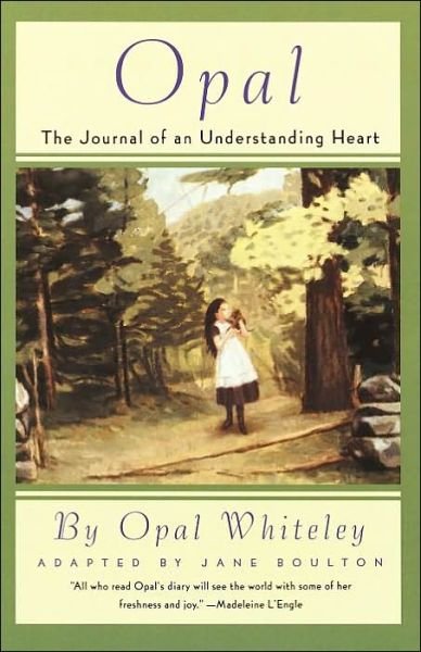Cover for Opal Whiteley · Opal: The Journal of an Understanding Heart (Taschenbuch) (1995)