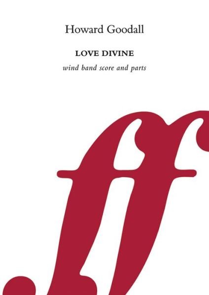 Cover for Howard Goodall · Love Divine Score &amp; Parts (Paperback Book) (2016)