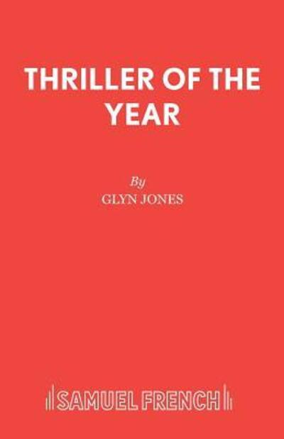 Cover for Glyn Jones · Thriller of the Year - Acting Edition S. (Taschenbuch) (2016)