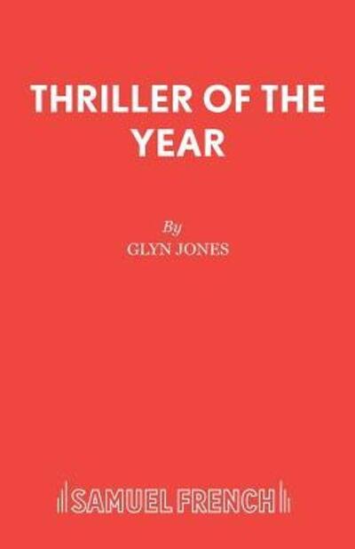 Cover for Glyn Jones · Thriller of the Year - Acting Edition S. (Paperback Book) (2016)