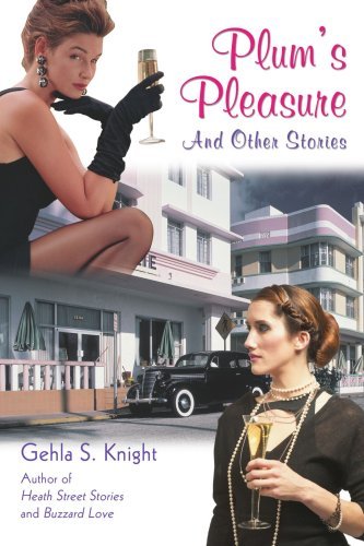 Cover for Gehla Knight · Plum's Pleasure: and Other Stories (Taschenbuch) (2007)