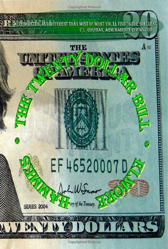 Cover for Elmore Hammes · The Twenty Dollar Bill (Taschenbuch) (2007)