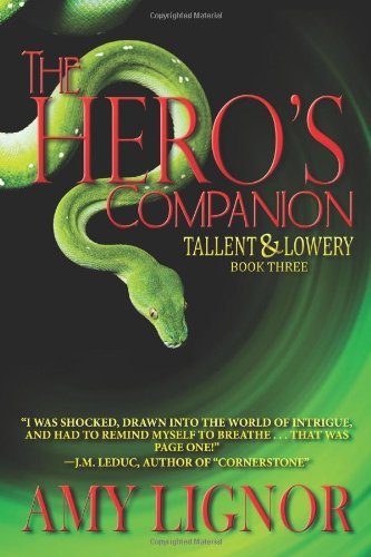 Cover for Amy Lignor · The Hero's Companion (Tallent &amp; Lowery) (Volume 3) (Pocketbok) (2013)