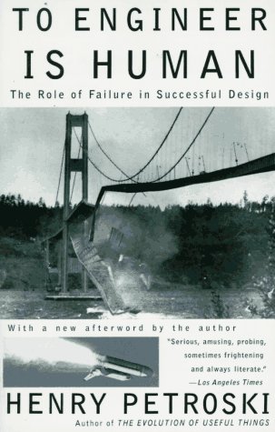 Cover for Henry Petroski · To Engineer is Human: The Role of Failure in Successful Design (Taschenbuch) (1992)