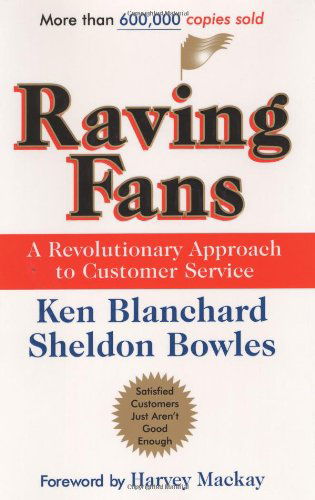 Raving Fans - Ken Blanchard - Boeken - John Wiley and Sons Ltd - 9780688123161 - 1996