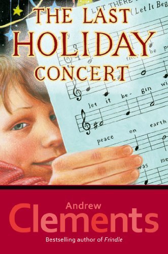 Cover for Andrew Clements · The Last Holiday Concert (Inbunden Bok) [2nd Print edition] (2004)