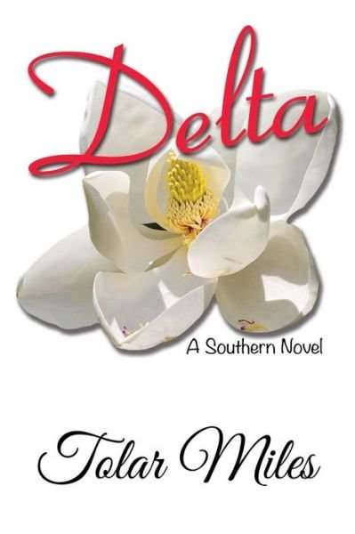 Cover for Tolar Miles · Delta (Paperback Book) (2015)