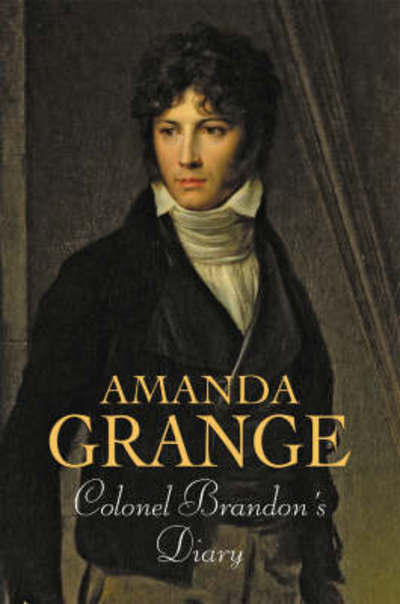 Cover for Amanda Grange · Colonel Brandon's diary (Book) (2008)