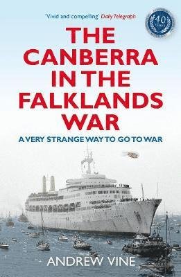 Cover for Andrew Vine · The Canberra in the Falklands War: A Very Strange Way to go to War (Paperback Bog) (2022)