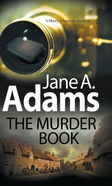 Cover for Jane A. Adams · The Murder Book - A Henry Johnstone 1930s Mystery (Inbunden Bok) [Main - Large Print edition] (2017)