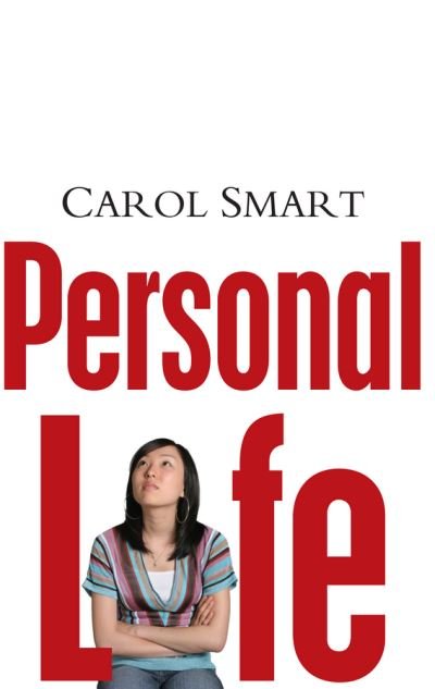 Cover for Smart, Carol (University of Manchester) · Personal Life (Hardcover Book) (2007)