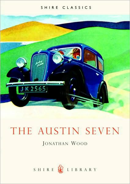 Cover for Jonathan Wood · The Austin Seven - Shire Library (Paperback Book) (2008)