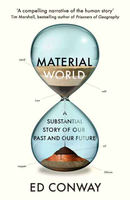 Material World: A Substantial Story of Our Past and Future - Ed Conway - Livros - Ebury Publishing - 9780753559161 - 15 de junho de 2023