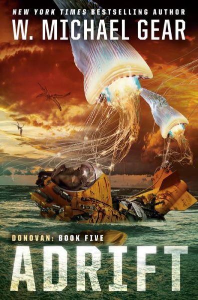 Cover for W. Michael Gear · Adrift - Donovan (Hardcover Book) (2021)