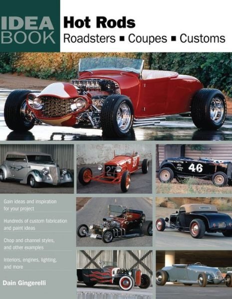 Cover for Dain Gingerelli · Hot Rods: Roadsters, Coupes, Customs (Paperback Bog) (2009)