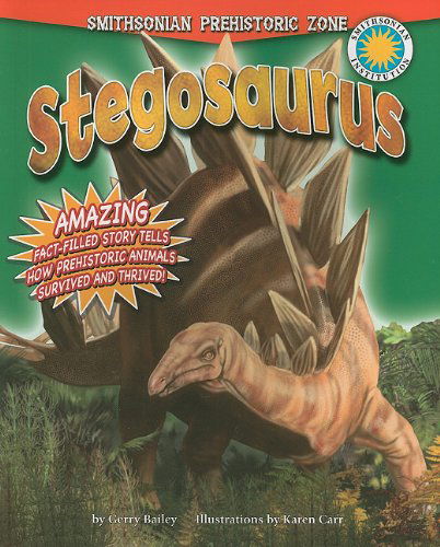 Cover for Gerry Bailey · Stegosaurus (Smithsonian Prehistoric Zone) (Paperback Book) [Reprint edition] (2011)