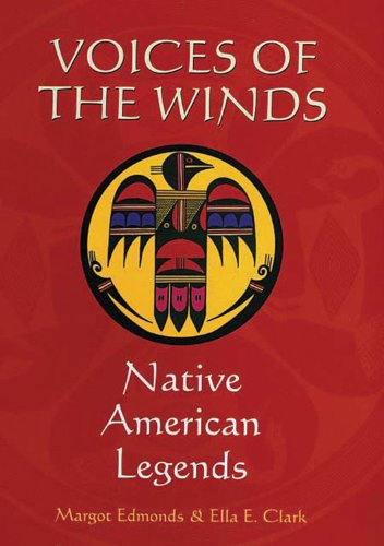 Voices of the Winds: Native American Legends - Margot Edmonds - Książki - Castle Books - 9780785817161 - 27 sierpnia 2009