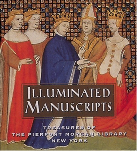 Illuminated Manuscripts: Treasures of the Pierpont Morgan Library New York - Tiny Folio - Pierpont Morgan Library - Książki - Abbeville Press Inc.,U.S. - 9780789202161 - 15 października 1998