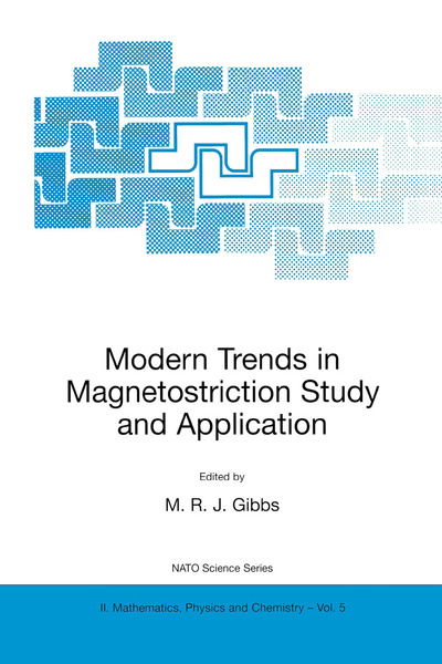 Cover for M R J Gibbs · Modern Trends in Magnetostriction Study and Application - NATO Science Series II (Hardcover Book) [2001 edition] (2000)