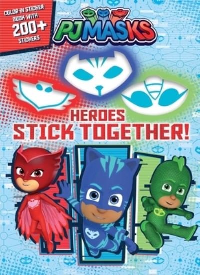 Cover for Editors of Studio Fun International · PJ Masks Heroes Stick Together (Book) (2020)