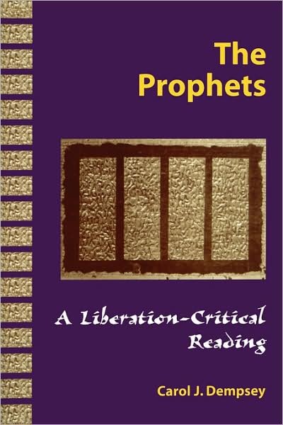 Cover for Dempsey, Carol J., OP · The Prophets: A Liberation-Critical Reading (Pocketbok) [1st edition] (2000)