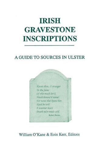 Cover for Eoin Kerr · Irish Gravestone Inscriptions.  a Guide to Sources in Ulster (Pocketbok) [1st edition] (2009)