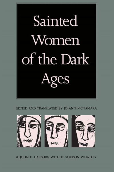 Cover for Jo Ann Mcnamara · Sainted Women of the Dark Ages (Taschenbuch) (1992)