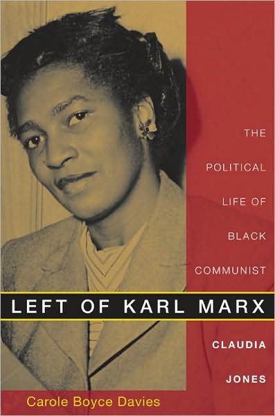 Cover for Carole Boyce Davies · Left of Karl Marx: The Political Life of Black Communist Claudia Jones (Paperback Book) (2008)