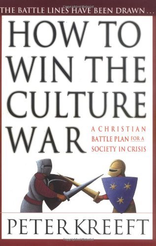 Cover for Peter Kreeft · How to Win the Culture War: Avoiding the Slippery Slope to Moral Failure (Paperback Book) [No Edition Stated edition] (2000)