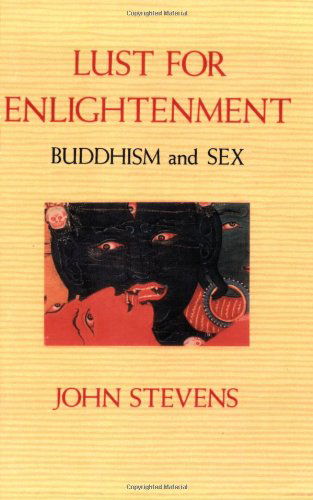 Cover for John Stevens · Lust for Enlightenment: Buddhism and Sex (Pocketbok) [1st edition] (1990)