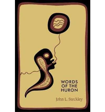 Cover for John L. Steckley · Words of the Huron (Paperback Book) (2007)