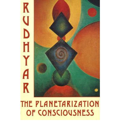 Planetarization of Consciousness - Dane Rudhyar - Books - Aurora Press - 9780943358161 - March 31, 1977