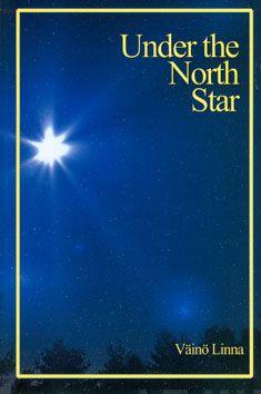 Under the North Star (Aspasia Classics in Finnish Literature) - Väinö Linna - Books - Aspasia Books, Inc - 9780968588161 - December 31, 2001