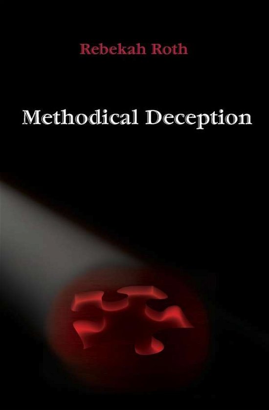 Cover for Rebekah Roth · Methodical Deception (Paperback Book) (2015)