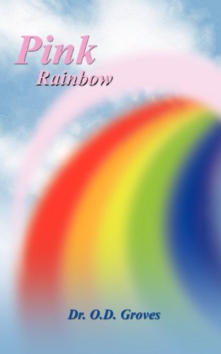 Cover for O D Groves · Pink Rainbow (Paperback Book) (2012)