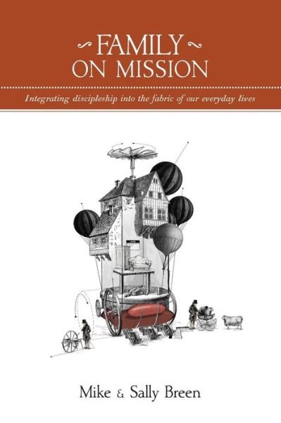 Family on Mission - Mike Breen - Bücher - 3dm Publishing - 9780985235161 - 13. Februar 2015