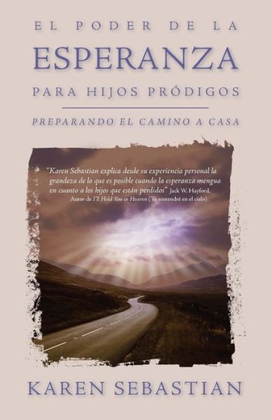 Cover for Karen Sebastian · El poder de la esperanza para hijos prodigos (Paperback Book) (2016)