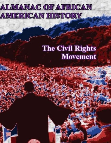 Cover for African American History Books · Almanac of African American History: the Civil Rights Movement (Taschenbuch) (2015)