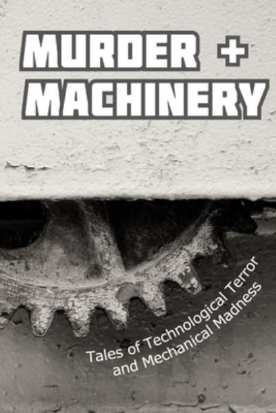 Cover for Paulene Turner · Murder and Machinery (Paperback Book) (2021)