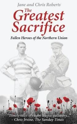 Cover for Jane Roberts · The Greatest Sacrifice: Fallen Heroes of the Northern Union (Paperback Book) (2018)