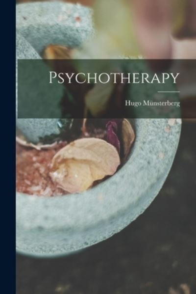 Cover for Hugo Münsterberg · Psychotherapy (Book) (2022)