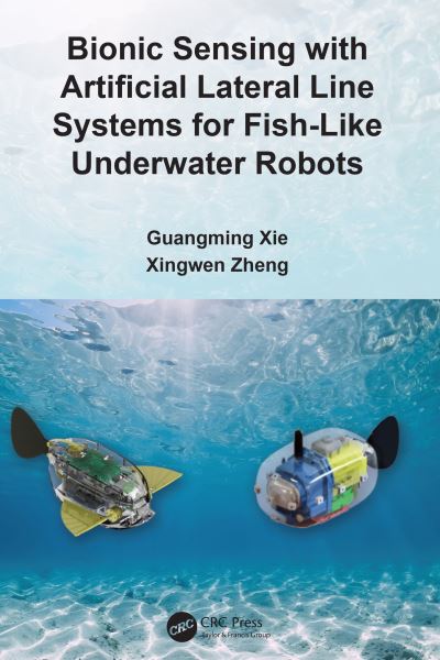 Cover for Guangming Xie · Bionic Sensing with Artificial Lateral Line Systems for Fish-Like Underwater Robots (Hardcover Book) (2022)