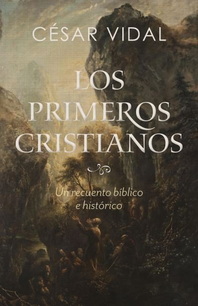 Cover for Cesar Vidal · Los primeros cristianos (Paperback Book) (2022)