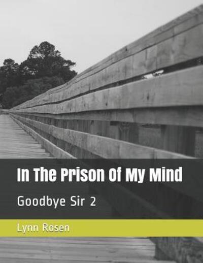 Cover for Lynn Rosen · In The Prison Of My Mind (Pocketbok) (2019)