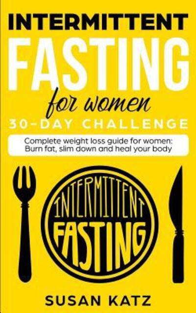 Cover for Susan Katz · Intermittent Fasting for Women 30-Day Challenge (Paperback Book) (2019)